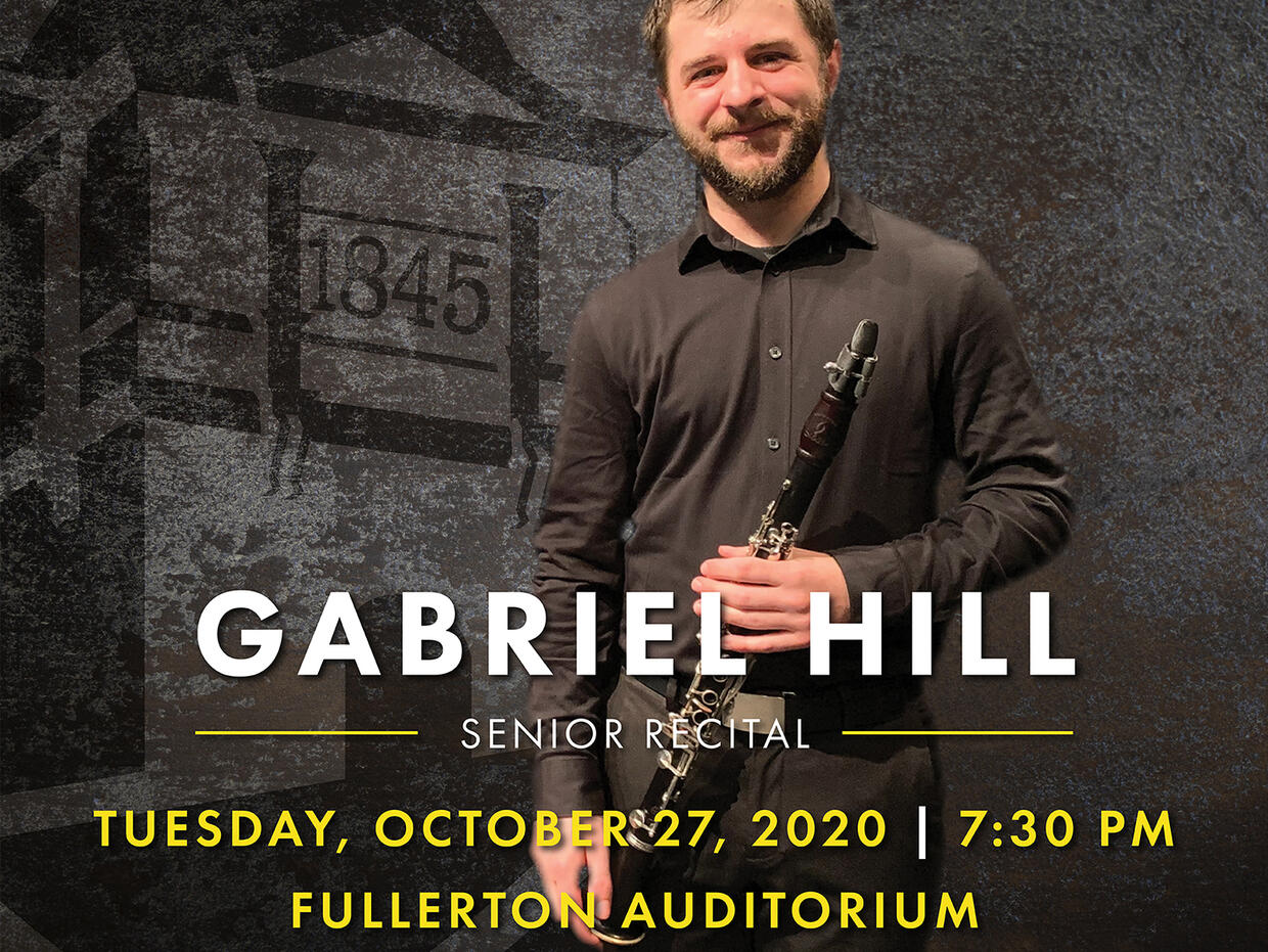 Gabriel Hill Senior Clarinet Recital Will Be Live On October 27 At Fullerton Auditorium 