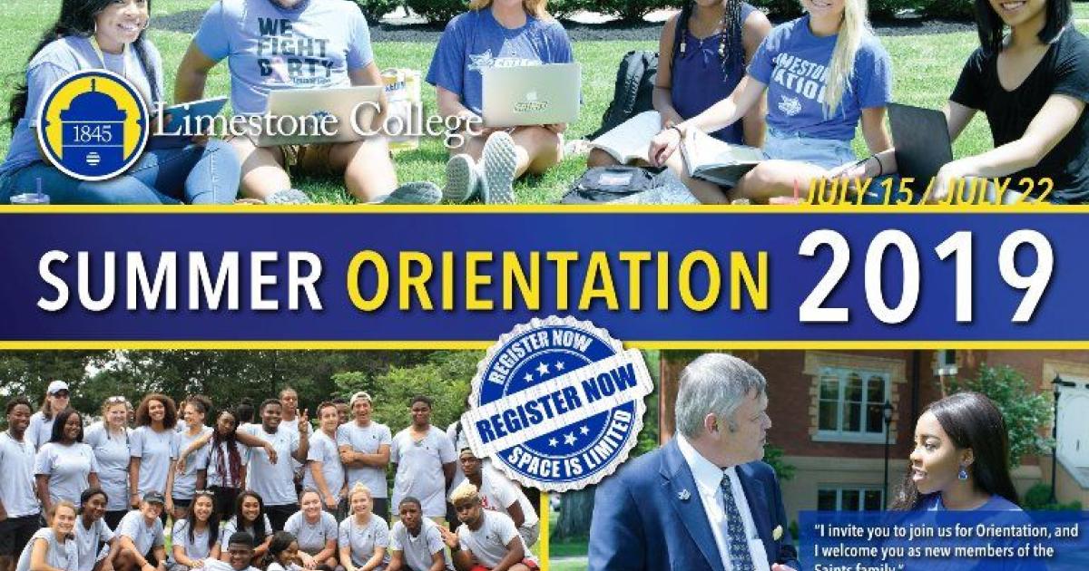 Limestone College Summer Orientation Sessions July 15 & July 22